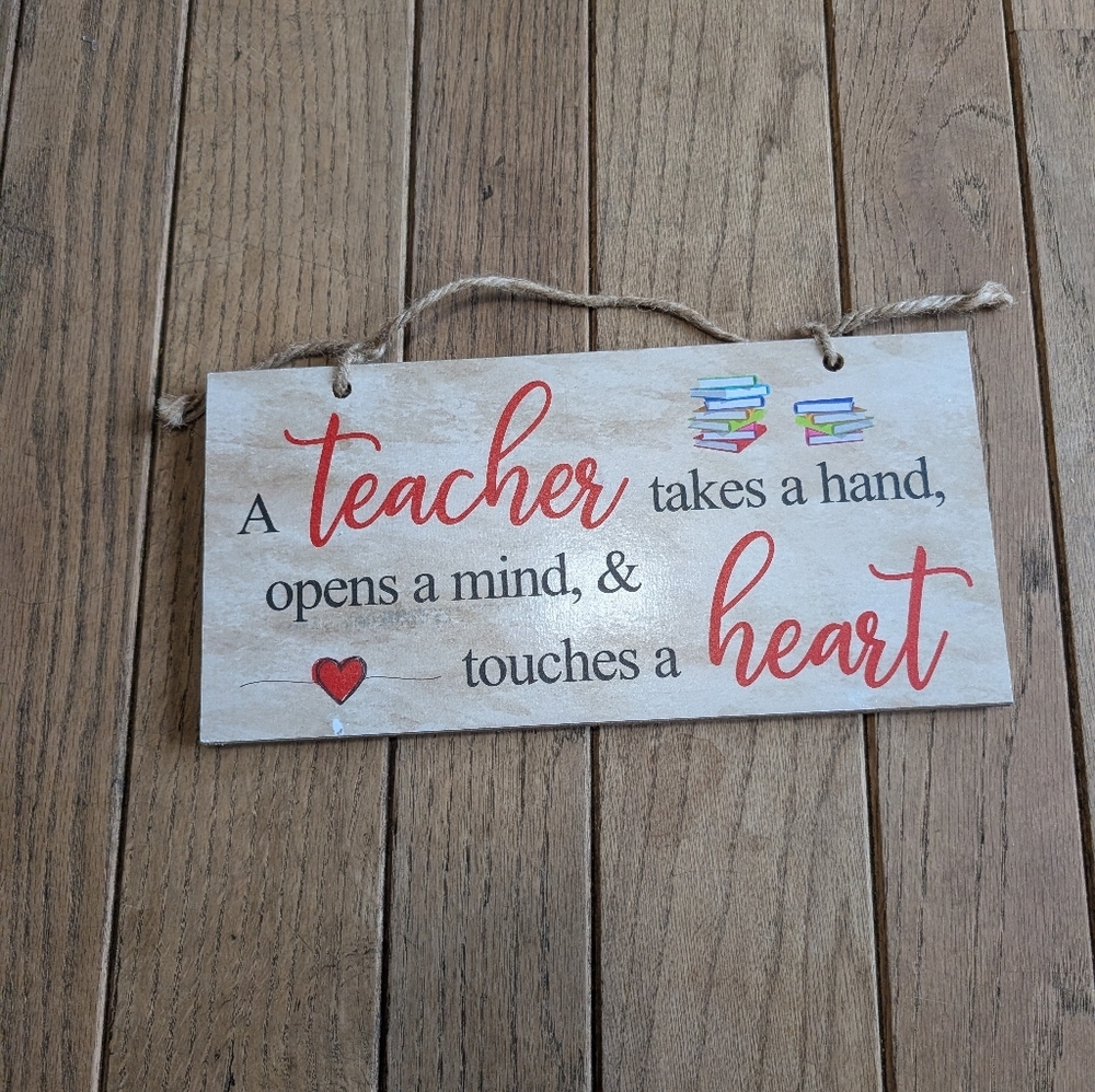 Teacher Inspirational Wall Sign Size 12"X6"